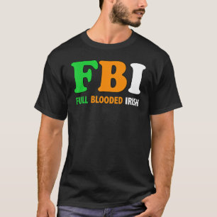 Camiseta Cheio do Fbi do Dia de São Patrício com carga irla