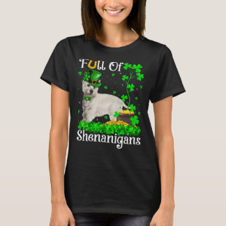 Camiseta Cheio Engraçado de Shenanigans Westie Rua de Cacho