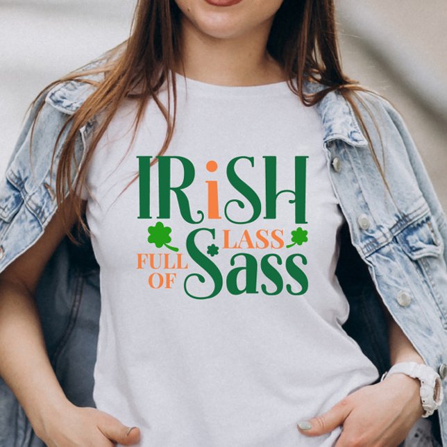 Camiseta Cheio Irlandês De Sass Funny Dia de São Patrício (Criador carregado)