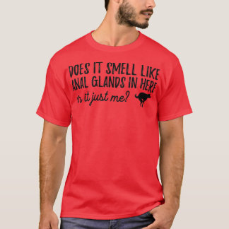 Camiseta Cheira A Glândulas Anais Aqui Ou É Ju?