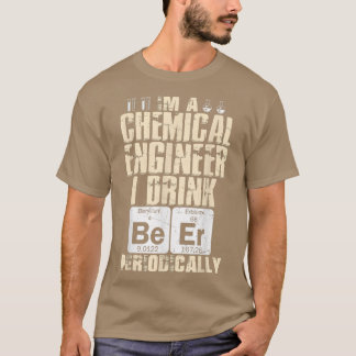 Camiseta Chemical Engineer Beer Periodically Engineering T-