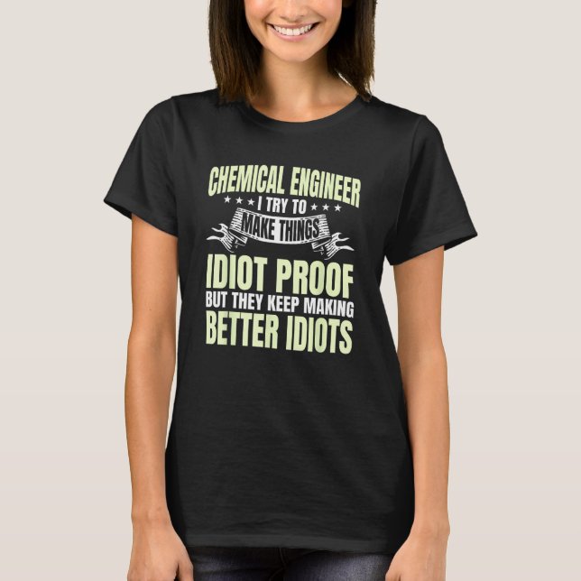Camiseta Chemical Engineer Process Engineering Science Bett (Frente)