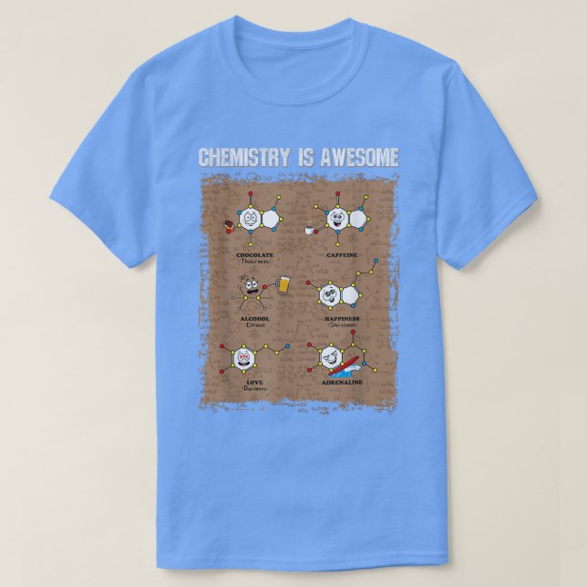 Camiseta Chemistry Is Awesome Scientist Funny Formula Chemi (Frente do Design)