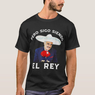 Camiseta Chente Vicente Fernandez Pero Sigo Siendo El Rey