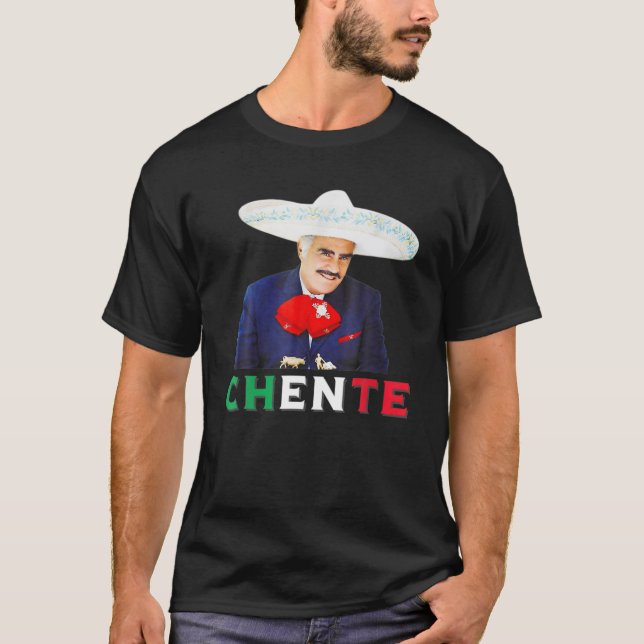 Camiseta Chente Vicente Fernandez - Sigo Siendo El Rey Mexi (Frente)