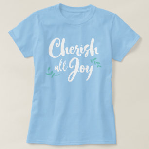 Camiseta Cherish All Joy T-Shirt