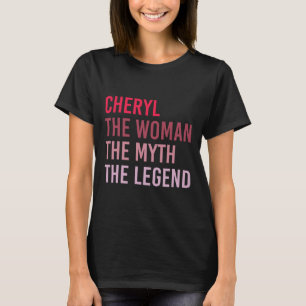 Camiseta Cheryl The Woman Myth Legend Personalize Name Bir