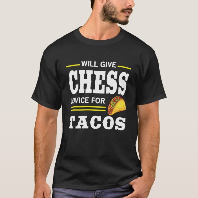 Camiseta Chess Advice Para Tacos (Frente)