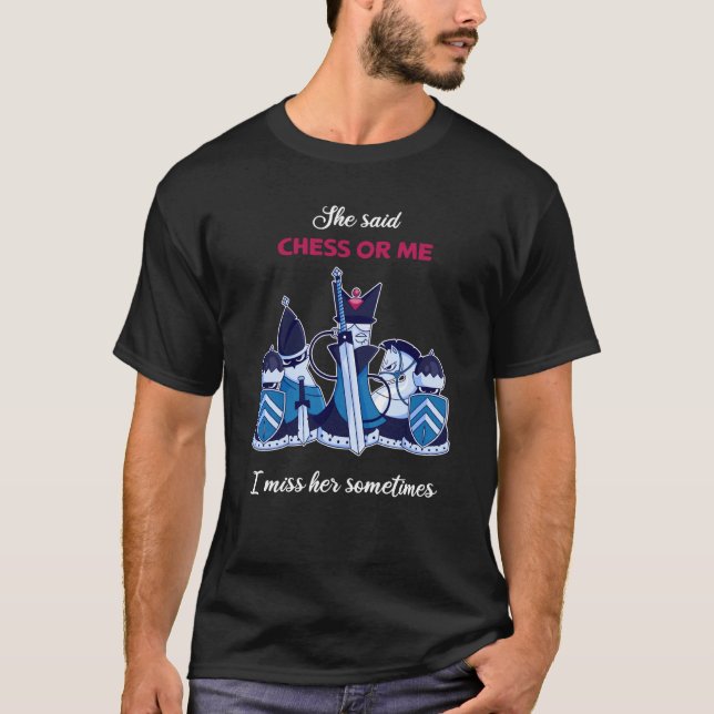 Camiseta Chess Game Chess Saying Chess Board (Frente)