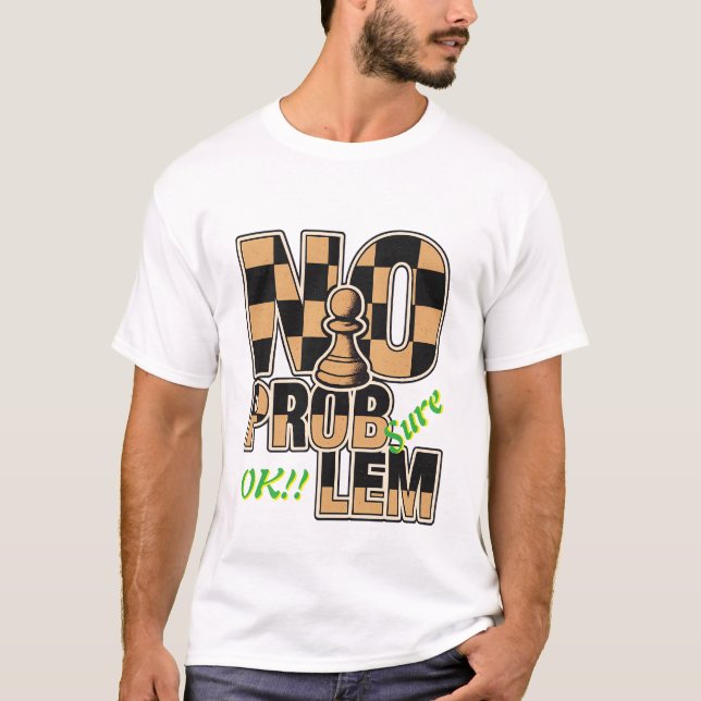 Camiseta Chess King NO PROBLEM Customizable Men's T-Shirt (Frente)