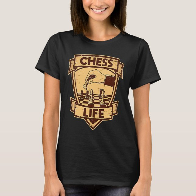 Camiseta Chess Life Chess Jogo Prodígio De Xadrez Estratégi (Frente)