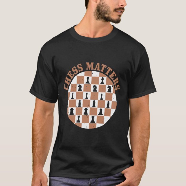 Camiseta Chess Matters (Frente)