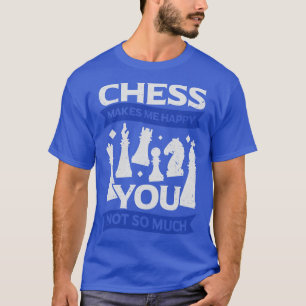 Camiseta Chess Me Faz Feliz Você Não