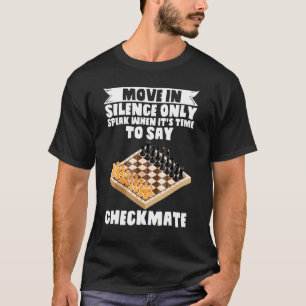 Camiseta Chess Move Em Silêncio Fala Quando É Hora De Dizer