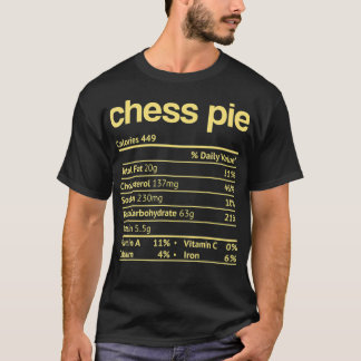 Camiseta Chess Pie Nutrition Facts Funny Thanksgiving Chris