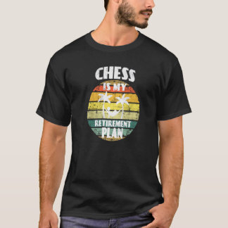 Camiseta Chess player aposentado Chess é meu plano de apose