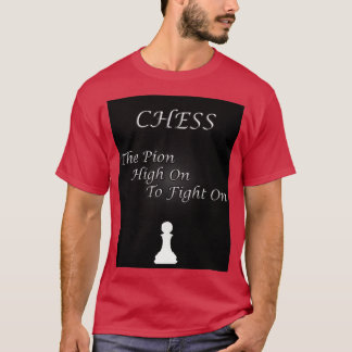 Camiseta Chess Slogan The Pion
