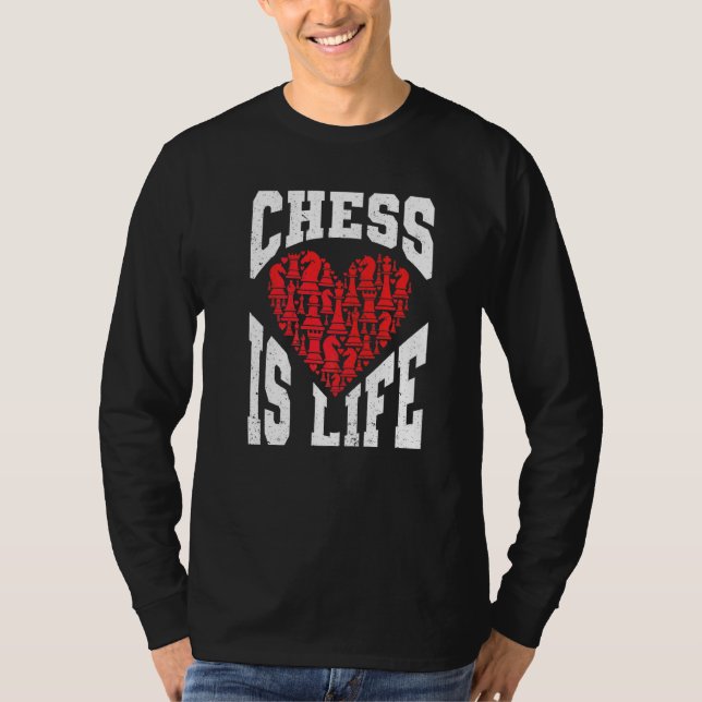 Camiseta Chess Study Chess Chess Merch Chess É A Vida C (Frente)