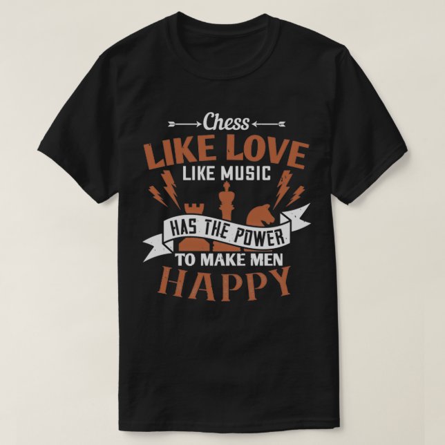 Camiseta Chess tem o poder de fazer feliz  (Frente do Design)