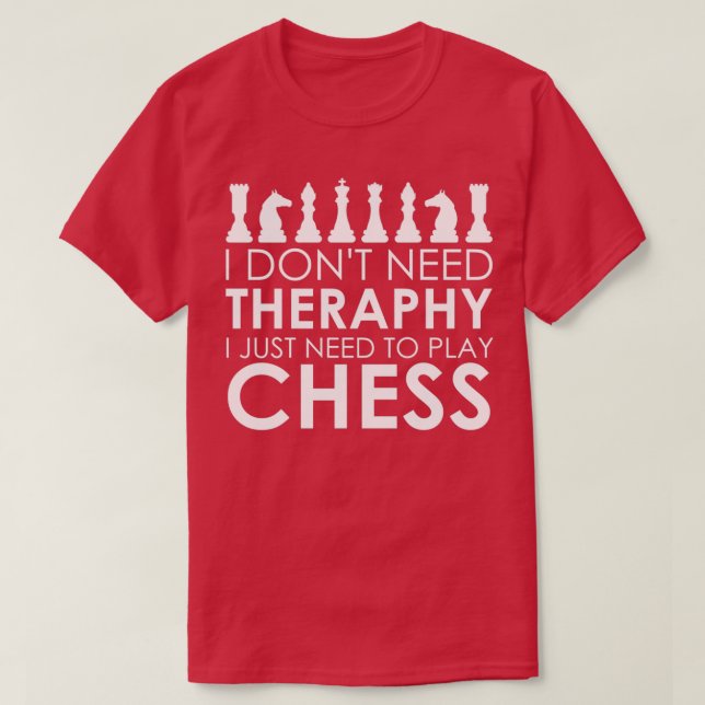 Camiseta Chess Therapy xadrez engraçado cita o avô Strat (Frente do Design)