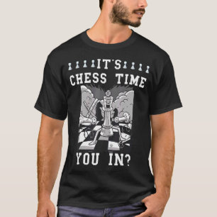 Camiseta Chess Time Chess Chess Chess Club Chessboard Chess
