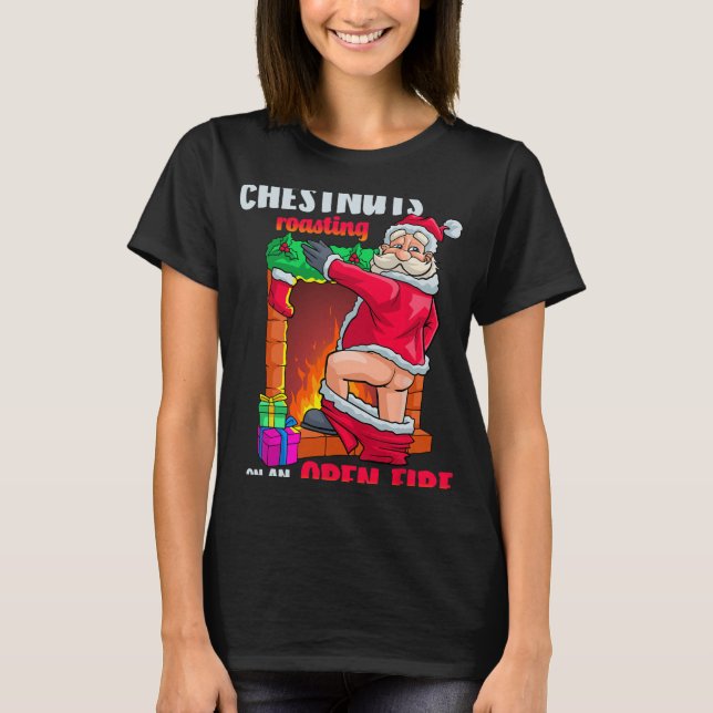 Camiseta Chest Nuts Roasting Funny Naughty Santa Dirty Food (Frente)