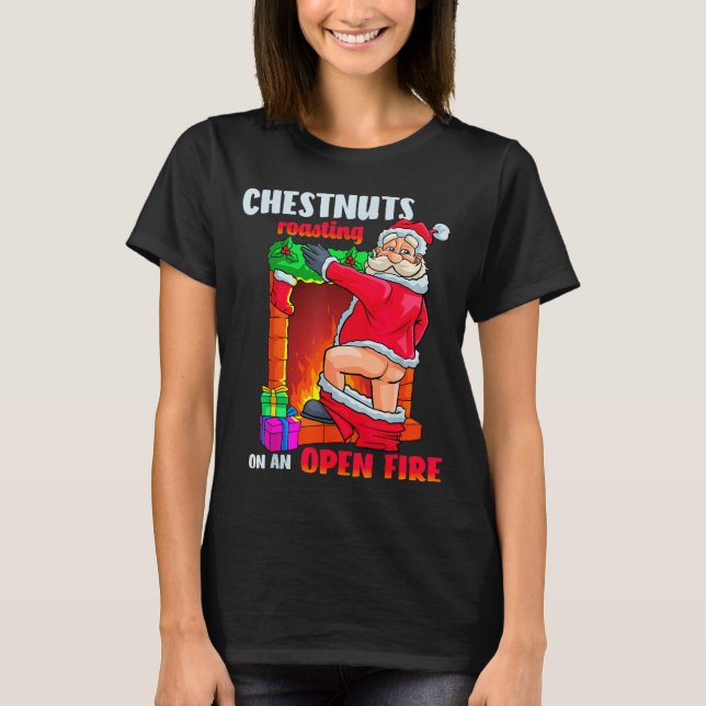 Camiseta Chest Nuts Roasting Funny Naughty Santa Dirty Food (Frente)