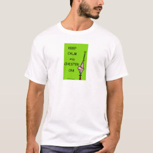 Camiseta Chester Pester Chesters sobre!