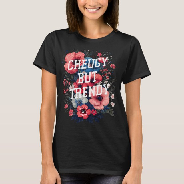 Camiseta Cheugy Mas Trendy Floral 2010 Trending Sarcastic (Frente)