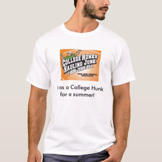 Camiseta chhj1, eu era um pão da faculdade por um verão!