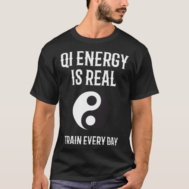 Camiseta Chi Energy Real Train Everyday Qigong Tai Chi  1 (Frente)