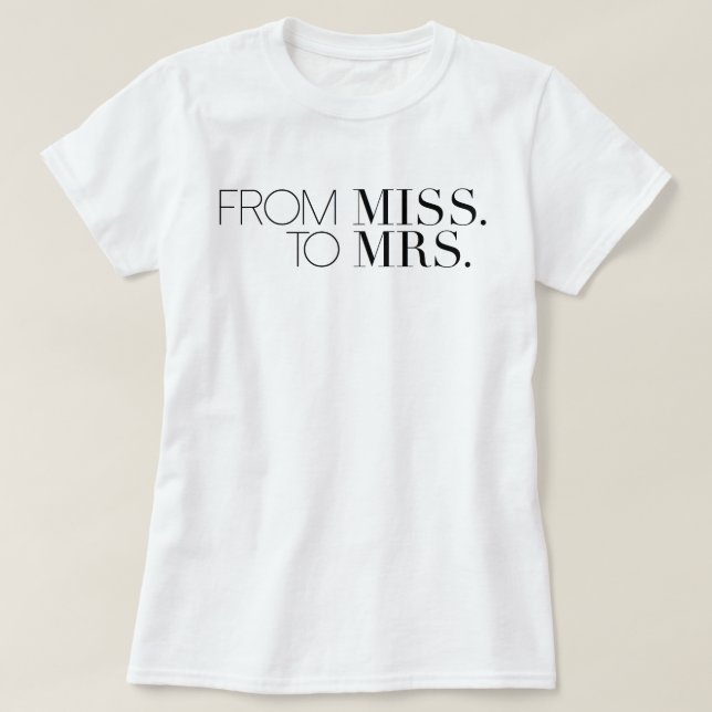 Camiseta Chic da Miss à Sra. | Noiva (Frente do Design)