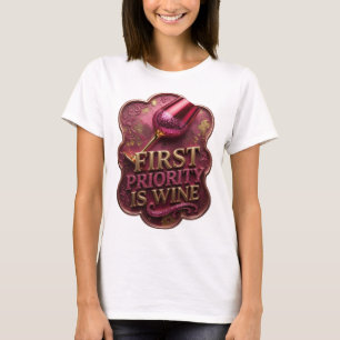 Camiseta Chic Dourado PRIMEIRA PRIORIDADE É VINHO Impressão