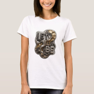 Camiseta Chic Silver LET IT BE Slogan