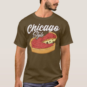 Camiseta Chicago Style Pizza Deep Dish Pizza Thick Crust Fo
