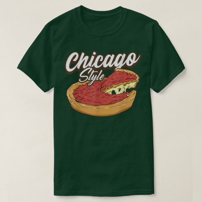 Camiseta Chicago Style Pizza Deep Dish Pizza Thick Crust Fo (Frente do Design)