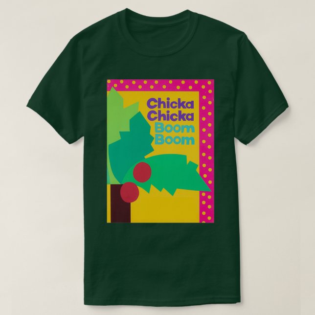 Camiseta Chicka Boom Boom Boom (Frente do Design)