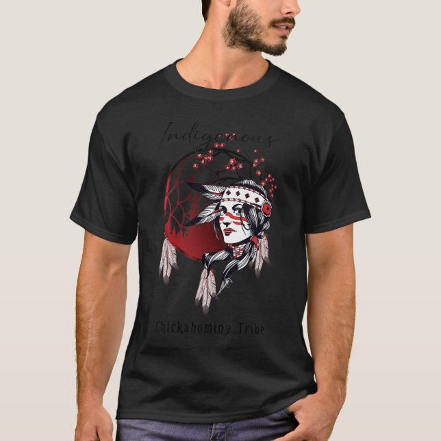 Camiseta Chickahomininey Native American Proud Girl Dre (Frente)