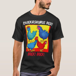 Camiseta Chickassaurus Rex! T-Shirt (escuro)