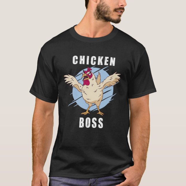 Camiseta Chicken Boss cooler Hahn für Landwirt oder Bauer   (Frente)