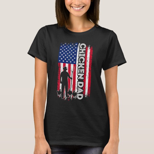 Camiseta Chicken DAD American Flag Poultry Farmer Dad Fathe (Frente)