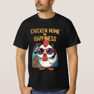 Camiseta Chicken Home = Happiness – Cute Sunglasses T-Shirt