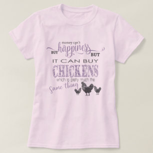 Camiseta CHICKEN LOVER Dinheiro não pode Comprar de felic