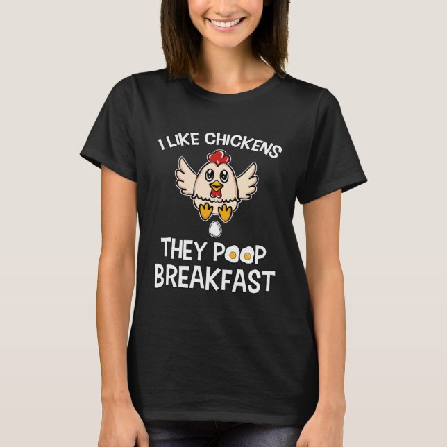 Camiseta Chicken make Breakfast I like Chickens Farm Farmer (Frente)