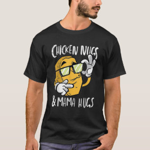 Camiseta Chicken Nugs e mamãe abraçam chicken engraçado Gi