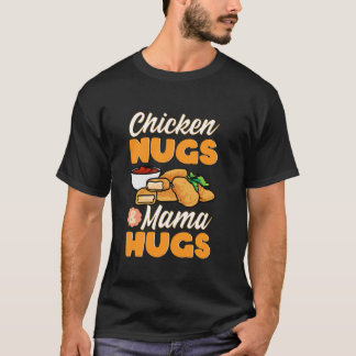 Camiseta Chicken Nugs Mama Abraça Engraçada Nugget Filhos d