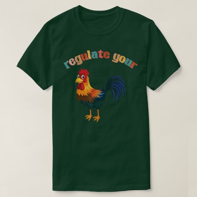 Camiseta chicken roaster Regulate Your Rooster Funny retro  (Frente do Design)