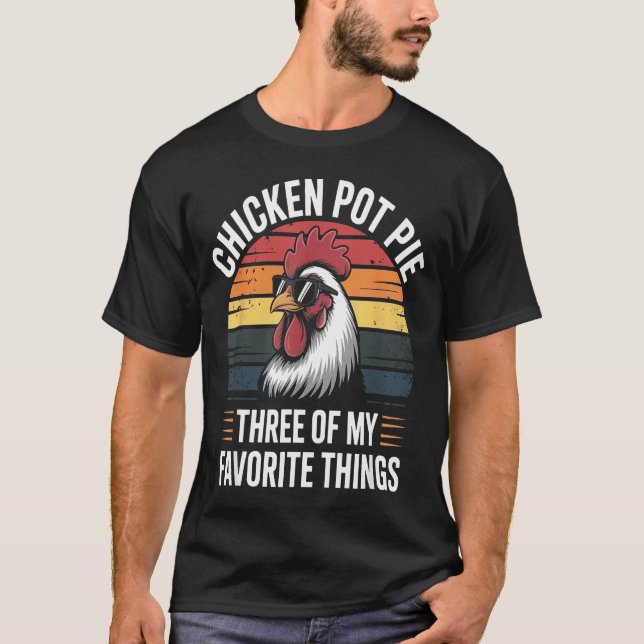 Camiseta Chicken T E Three Of My Favorite Things Chicken Lo (Frente)