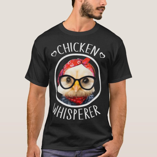 Camiseta Chicken Whisperer for Chicken Lady and Backyard Ch (Frente)
