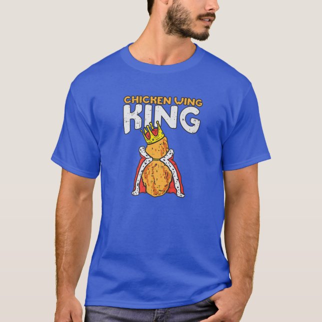 Camiseta Chicken Wing King I Funny Fried Chicken Fas (Frente)